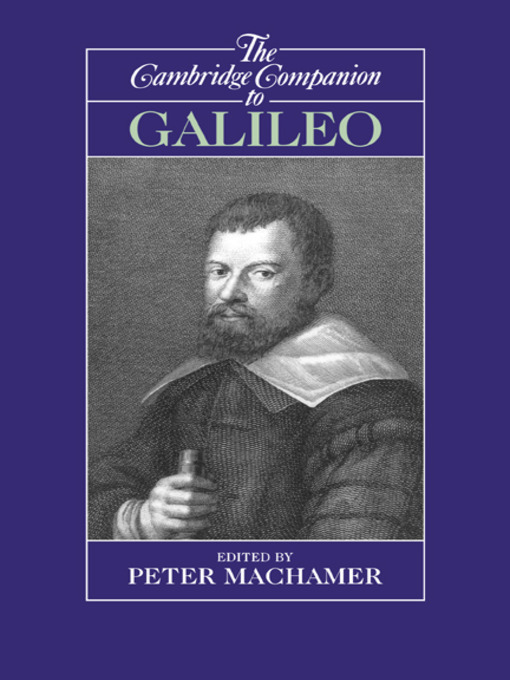 Title details for The Cambridge Companion to Galileo by Peter Machamer - Available